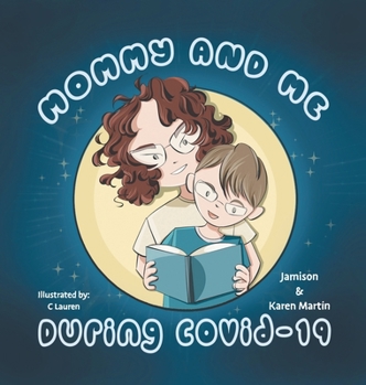 Hardcover Mommy & Me During Covid-19 Book