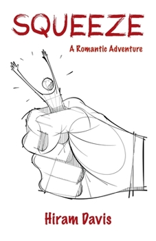 Paperback Squeeze: A Romantic Adventure Book