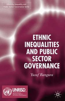 Ethnic Inequalities and Public Sector Governance (Ethnicity, Inequality and Public Sector Governance)