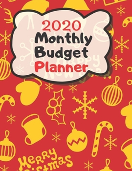 Monthly Budget Planner 2020: Monthly Finance Budget Planner Expense Tracker Bill Organizer Journal Notebook