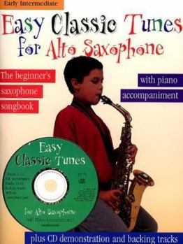 Paperback Easy Classic Tunes for Alto Saxophone: Piano Accompaniment with CD (Audio) Book