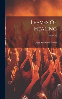 Hardcover Leaves Of Healing; Volume 30 Book