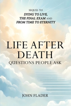 Paperback Life After Death: Questions People Ask Book