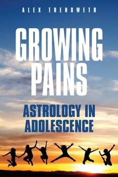 Paperback Growing Pains: Astrology in Adolescence Book