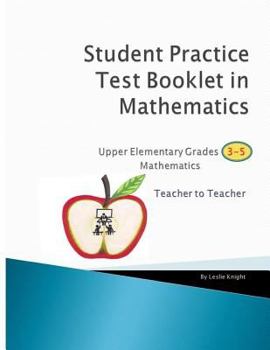 Paperback Student Practice Test Booklet in Mathematics Grades 3-5 - Teacher to Teacher Book