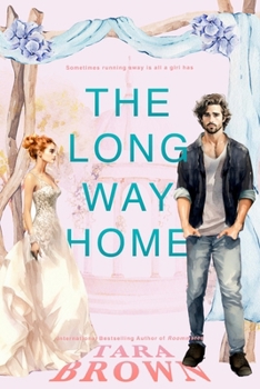The Long Way Home: A Standalone Second Chance Romance