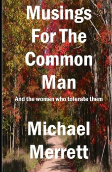 Paperback Musings for the Common Man: And the women who tolerate them Book