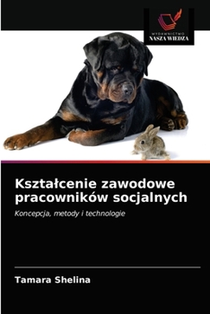Paperback Ksztalcenie zawodowe pracowników socjalnych [Polish] Book