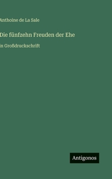 Hardcover Die fünfzehn Freuden der Ehe: in Großdruckschrift [German] Book