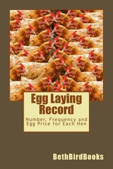 Paperback Egg Laying Record: Record Number, Frequency and Egg Price for Each Hen Book