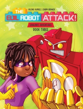 Hardcover The Evil Robot Attack: A funny kids book about consequences Book
