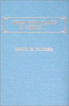 Hardcover When You Place a Child... Book