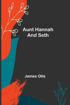 Paperback Aunt Hannah and Seth Book