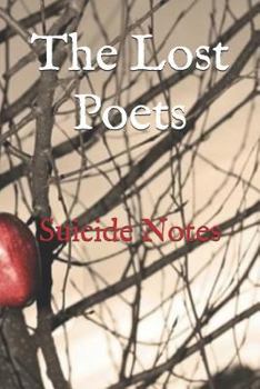 Paperback The Lost Poets: Suicide Notes Book
