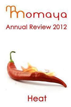 Paperback Momaya Annual Review 2012: Heat Book