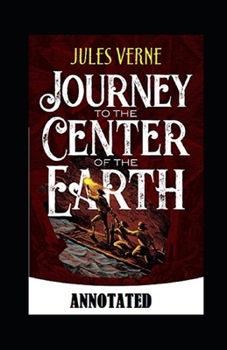 Paperback A Journey into the Center of the Earth Annotated Book