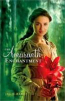 Hardcover The Amaranth Enchantment Book