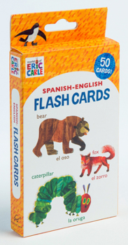 Misc. World of Eric Carle (Tm) Spanish-English Flash Cards: (Bilingual Flash Cards for Kids, Learning to Speak Spanish, Eric Carle Flash Cards, Learning a L Book