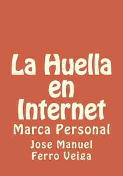 Paperback La Huella en Internet: Marca Personal [Spanish] Book