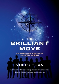 Paperback The Brilliant Move: A Career Coaching Guide & Guided Journal Book