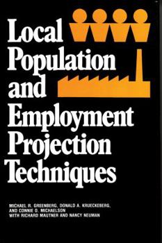 Hardcover Local Population and Employment Projection Techniques Book