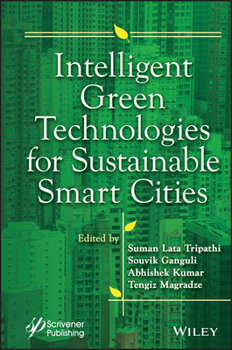 Hardcover Intelligent Green Technologies for Sustainable Smart Cities Book