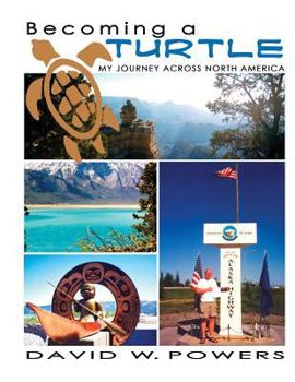 Paperback Becoming a Turtle- My Journey Across North America Book