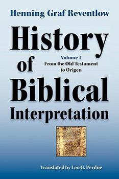 Paperback History of Biblical Interpretation, Vol. 1: From the Old Testament to Origen Book