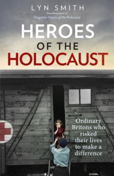Heroes of the Holocaust: Ordinary Britons who risked their lives to make a difference