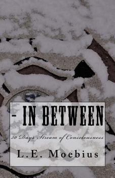 Paperback - in Between: 30 days Stream of Consciousness Book