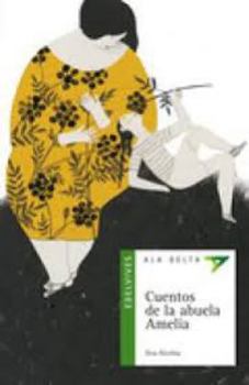 Paperback Cuentos de la abuela Amelia (Ala Delta: Serie Verde/ Hang Gliding: Green Series) (Spanish Edition) [Spanish] Book