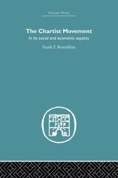 Paperback Chartist Movement: in its Social and Economic Aspects Book