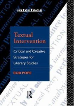 Hardcover Textual Intervention: Critical and Creative Strategies for Literary Studies Book