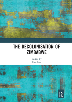 Paperback The Decolonisation of Zimbabwe Book