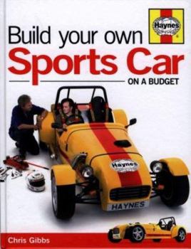 Hardcover Build Your Own Sports Car: On a Budget Book