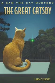 The Great Catsby - Book #4 of the Sam the Cat Mystery