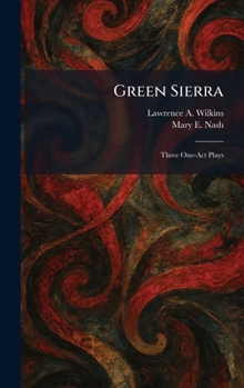 Hardcover Green Sierra: Three One-Act Plays Book