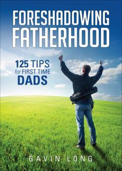 Paperback Foreshadowing Fatherhood Book