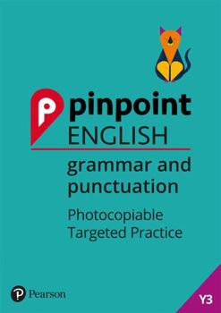 Spiral-bound Pinpoint English Grammar and Punctuation Year 3: Photocopiable Targeted Practice Book