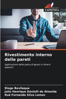 Rivestimento interno delle pareti: Applicazione della pasta di gesso in diversi spessori