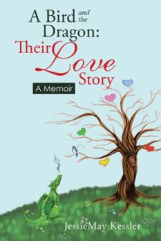 Paperback A Bird and the Dragon: Their Love Story: A Memoir Book
