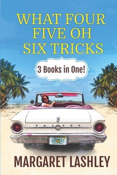Paperback What Four, Five Oh, Six Tricks: 3 Books in One! Book