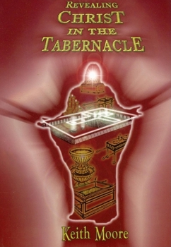 Paperback Revealing Christ in the Tabernacle Book