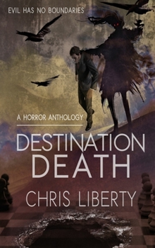 Hardcover Destination Death - A Horror Anthology Book
