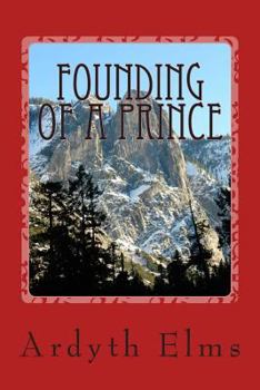 Paperback Founding of a Prince Book