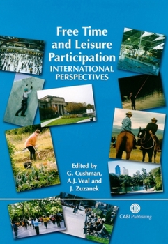 Hardcover Free Time and Leisure Participation: International Perspectives Book