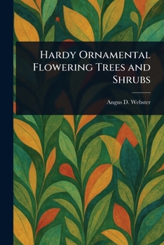 Paperback Hardy Ornamental Flowering Trees and Shrubs Book