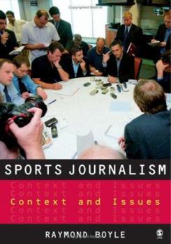 Hardcover Sports Journalism: Context and Issues Book