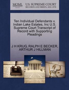 Paperback Ten Individual Defendants V. Indian Lake Estates, Inc U.S. Supreme Court Transcript of Record with Supporting Pleadings Book
