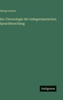 Zur Chronologie der indogermanischen Sprachforschung